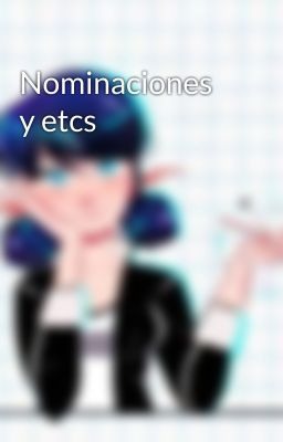 Nominaciones y etcs