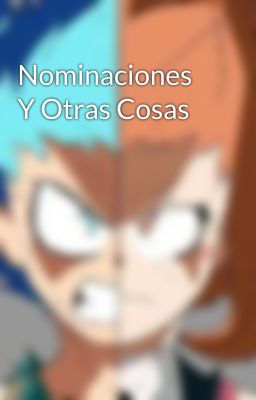 Nominaciones Y Otras Cosas