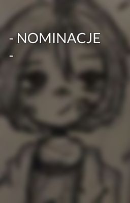 - NOMINACJE -