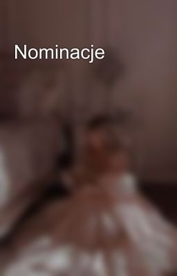 Nominacje 💗