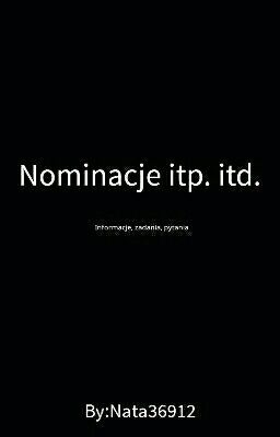 Nominacje itp, itd. 