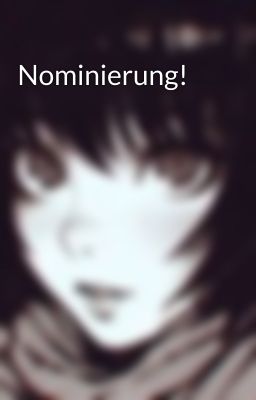 Nominierung!