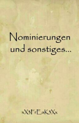 Nominierung und sonstiges...