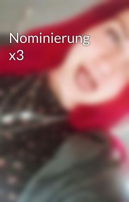 Nominierung x3