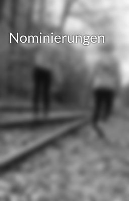 Nominierungen