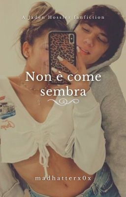 Non è come sembra - Jaden Hossler