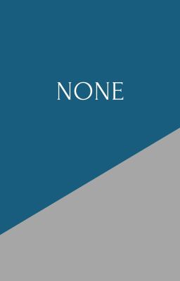 NONE