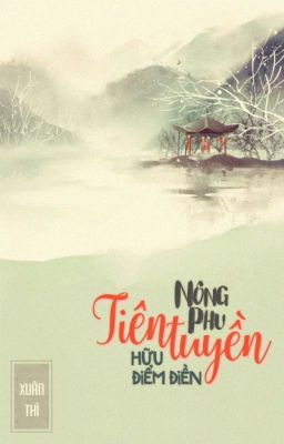 Nông phu tiên tuyền hữu điểm điền