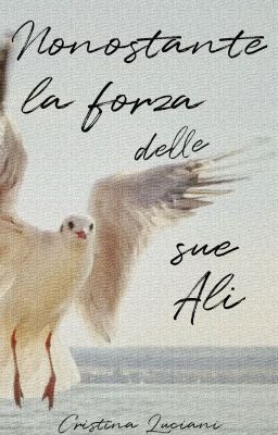 Nonostante la forza delle sue ali