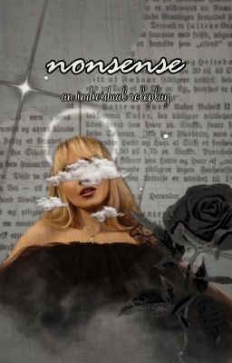 nonsense | an individual roleplay