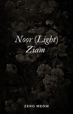 Noor (Light)║Ziam