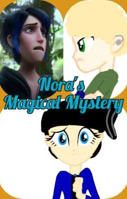 Nora's Magical Mystery