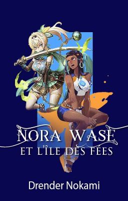 Nora Wase et l'île des fées.