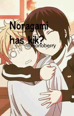 Noragami has kik?