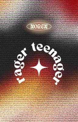 Noren; Rager teenager