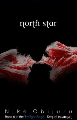 North Star (Book 6 in the Twilight Saga)