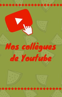 Nos Collègues de Youtube