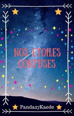 Nos étoiles confuses