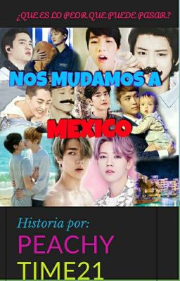 ¡Nos mudamos a Mexico! [Exo Short Story]