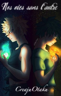 Nos vies sans l'autre [KatsuDeku]