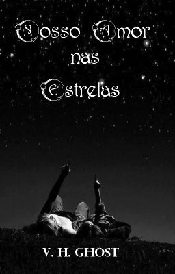 Nosso Amor nas Estrelas