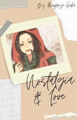 Nostalgia and Love (China x Female Reader Oneshot) 