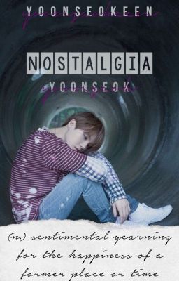 nostalgia ❀ yoonseok