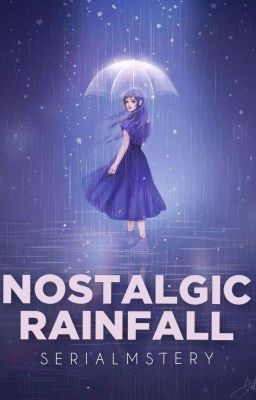 Nostalgic Rainfall