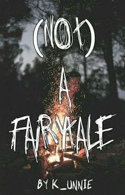 (NOT) A Fairytale #InTheDarkAwards2018