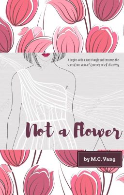 Not a Flower - A Novel