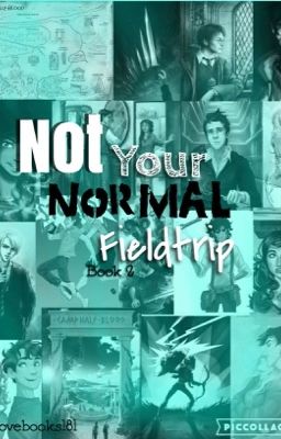 Not A Normal Fieldtrip (Voldemorts Grandson book 2)