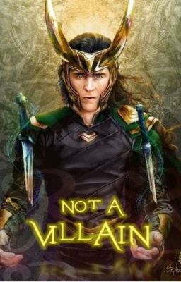 Not A Villain | Loki x Reader