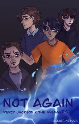 Not Again- Percy Jackson/Marvel crossover