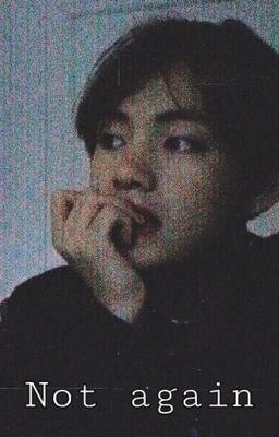 Not again.. {taekook} 