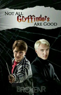 Not all Gryffindors are Good