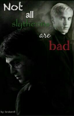 Not all Slytherins are bad ~ Drarry