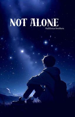 Not Alone