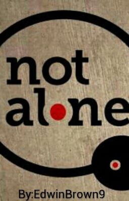 Not Alone 