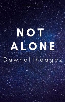 Not Alone- Contest Entry