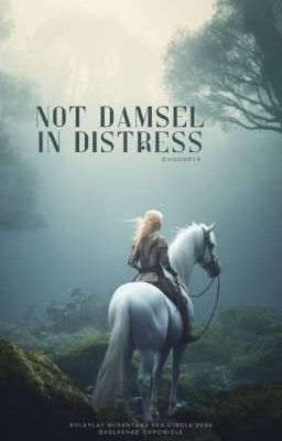 Not Damsel in Distress [END]