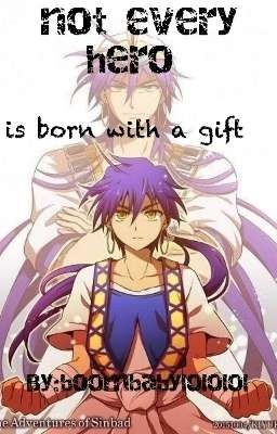 Not Every Hero Is Born With A Gift