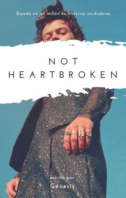 Not heartbroken {l.s}