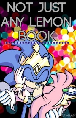 Not just any lemon book (sonic lemon book)