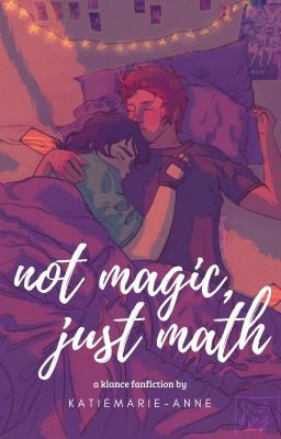 not magic, just math | klance