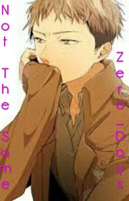 Not The Same. [Jean x Reader]