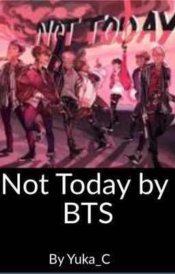 Not Today by BTS