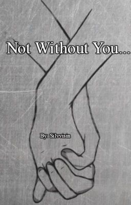 Not Without You- A Vikklan Contest Entry One-Shot