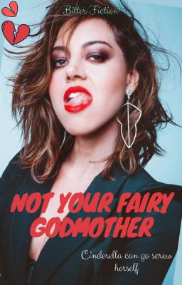 Not Your Fairy Godmother