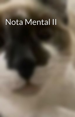 Nota Mental II