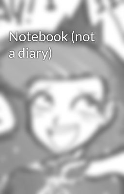 Notebook (not a diary)